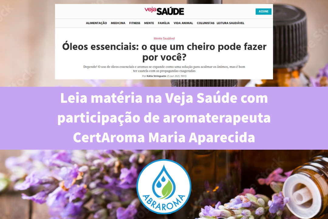 Leia matéria sobre aromaterapia com a CertAroma M. Aparecida das Neves